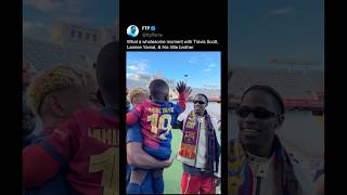 Travis Scott shares a special moment with Lamine Yamal & his baby brother 🫶