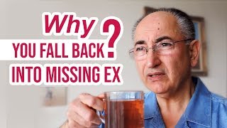 Why You Fall Back Into Missing Your Ex!