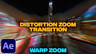 Smooth Distortion Zoom Transition Tutorial in After Effects | Warp Zoom Transition | No Plugins