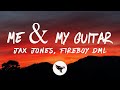 Jax Jones & Fireboy DML - Me & My Guitar (Lyrics)