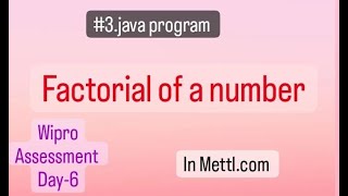 FACTORIAL of a number | Wipro assessment day 6 | java program Net Worth