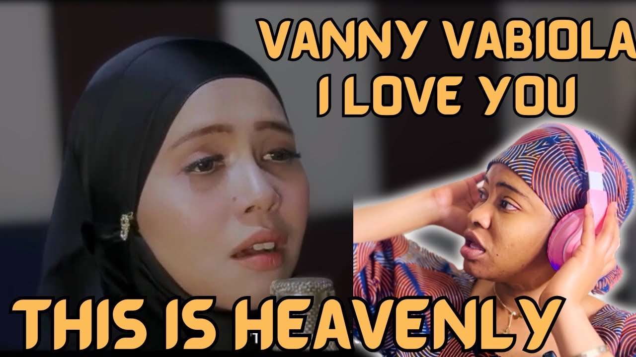 First Time Reacting To VANNY VABIOLA - I LOVE YOU (Cover)