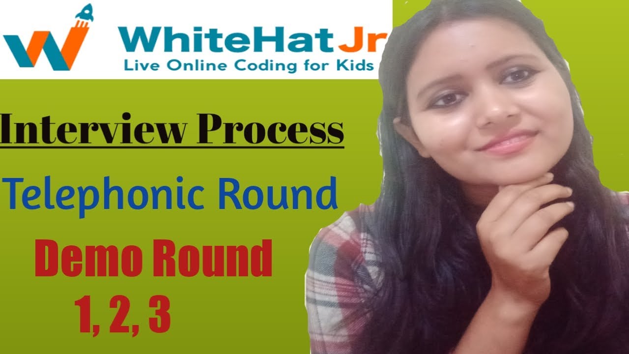 WhiteHatJr interview Process in details/Demo Round  1,2,3