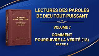 Paroles de Dieu « Comment poursuivre la vérité (18) » Partie 2