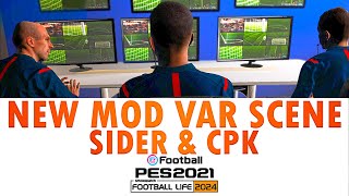 MOD VAR PES 2021 & SPFL 24 / ESCENA VAR   REALISMO / SIDER & CPK