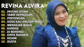 REVINA ALVIRA - PAYUNG HITAM - TABIR KEPALSUAN - DANGDUT LAWAS FULL ALBUM - GASENTRA 2025