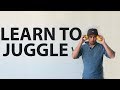 LEARN TO JUGGLE IN 3HOURS AND 44MINS