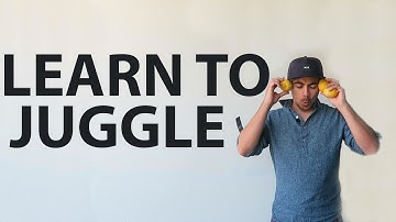 LEARN TO JUGGLE IN 3HOURS AND 44MINS