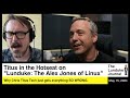 Titus in the hotseat on lunduke the alex jones of linux