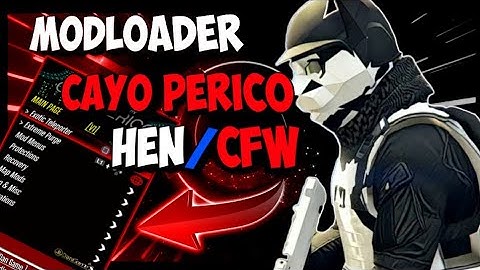 MOD MENU/MODLOADER/CAYO PERICO V1.0/PARA/HEN/CFW/BLUS/BLES/GTA V PS3