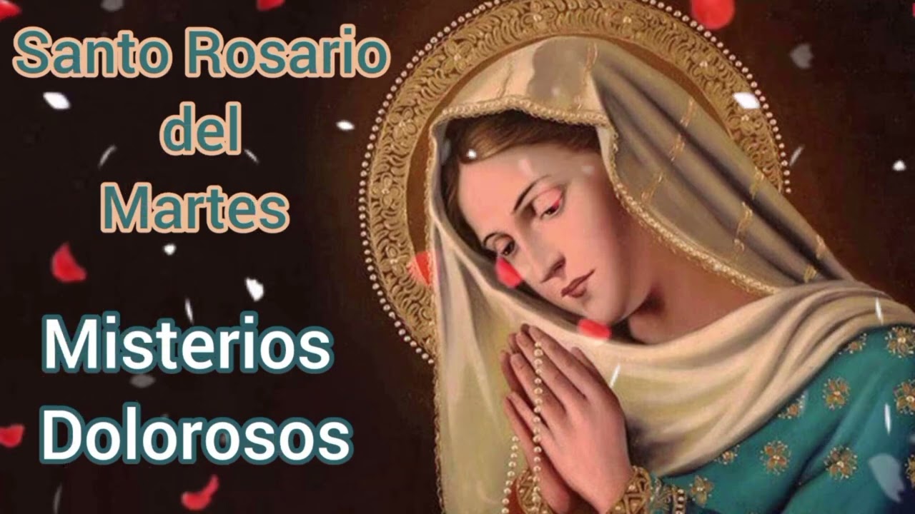 SANTO ROSARIO CORTO HOY MARTES 3 DE MARZO - MISTERIOS DOLOROS