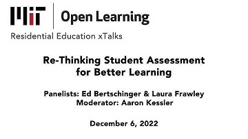 xTalk, Dec. 6, 2022, Re-Thinking Student Assessment for Better Learning