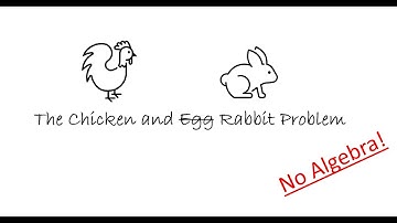 The Chicken and Rabbit Problem