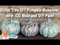 DollarTree DIY Pumpkin Makeover |  DIY Paint & IOD Mold | Cottagecore Fall Decor