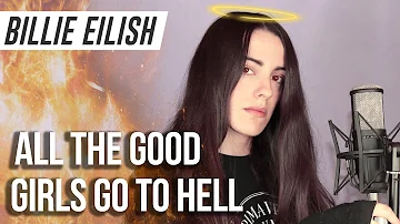 Billie Eilish - all the good girls go to hell (cover español)