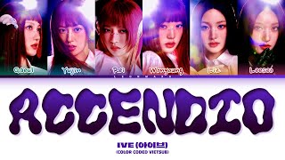 Vietsub | Accendio  - IVE (Color Coded Lyrics)