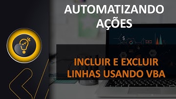 Inserir e Deletar Linha   VBA - Vídeo 129