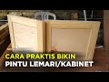 Cara Cepat Membuat Pintu Lemari Bufet / Kabinet dari Kayu Bekas