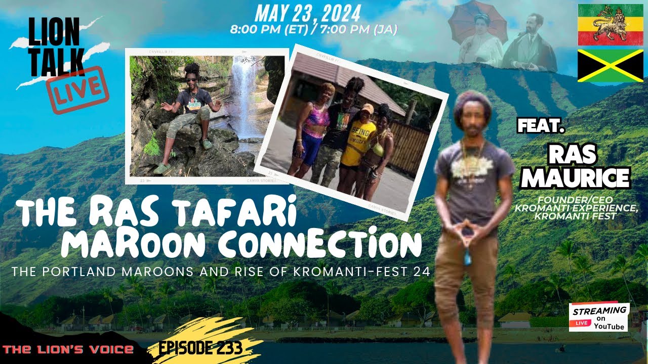 EP 233 Lion Talk: LIVE! What Is the Relationship Between Maroon and Ras Tafari Cultures in Jamaica?