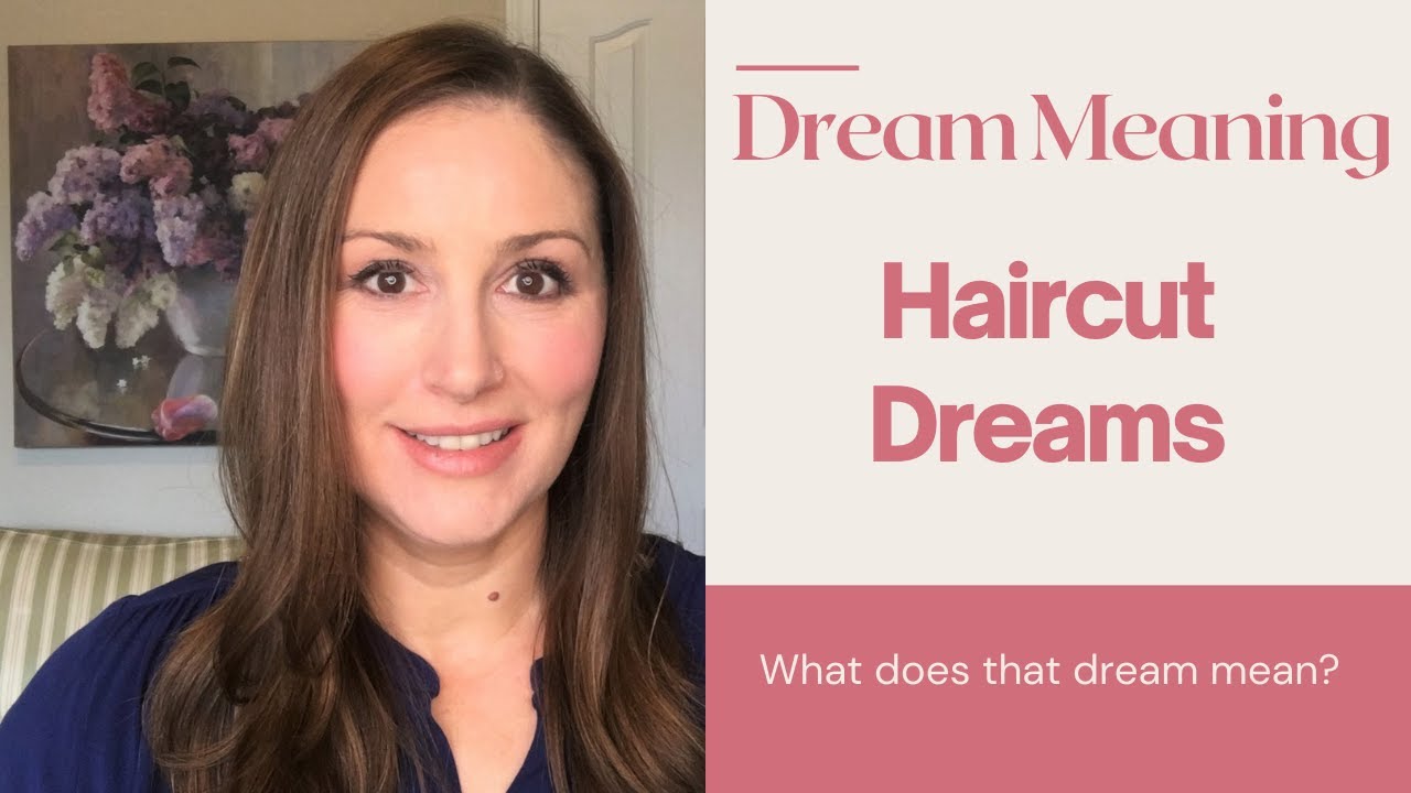 Haircut Dream Meaning YouTube