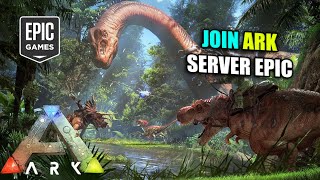 How to join ark server on epic & steam || Full Tutorial || [Hindi]