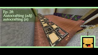 Enigmatica 9: Expert | Autocrafting (adj) autocrafting (n) | E9E #028