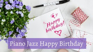 Happy Birthday! - Jazzy Piano