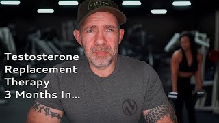 Testosterone Therapy (TRT) 3 months in