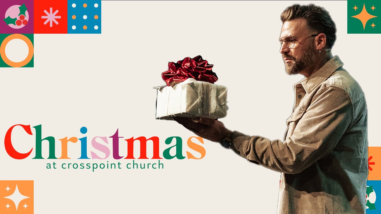 Christmas at Crosspoint | Bryan Shippey | Crosspoint Church