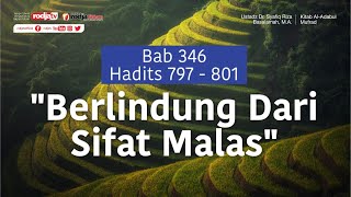 Adabul Mufrad: Bab 346 (Hadits 797 - 801) Ustadz Syafiq Riza Basalamah, M.A.