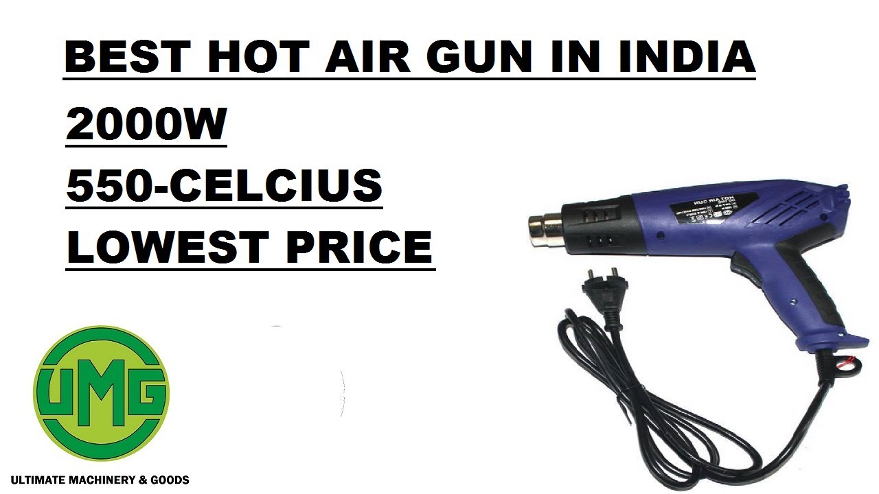 CLIF HOT AIR GUNHOT AIR GUN 2000WHOT AIR GUN PRICEHOT AIR GUNHOT