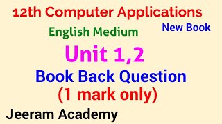 12th Computer Applications New Book Unit 1,2 English Medium Book Back Question Answer (1 mark)