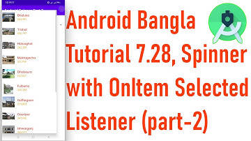 Android Bangla Tutorial 7.29 - Spinner with OnItemSelected Listener (part-2)