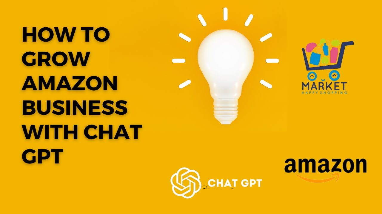 Grow Your Amazon Business with the Help Chat GPT AI YouTube