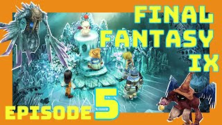 Ep 5: Ice Ice Vivi - Final Fantasy 9