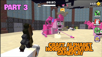 Craft alphabet horror survival gameplay part 3 walkthrough game review