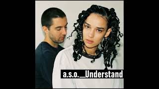 A.S.O. – Understand (2023)