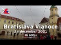 Bratislava Vianoce 24 december 2021 | 4k 60fps