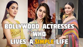Bollywood Actresses Who Lives A Simple Life