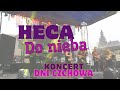 HECA - Do nieba [DNI CZCHOWA] KONCERT LIVE 😇😈