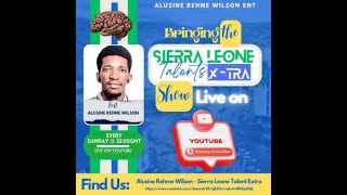 25th Edition of Sierra Leone Talents Live Extra Live Program