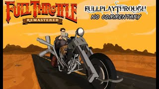 Full Throttle: Remastered - Full Playthrough (no commentary) PC