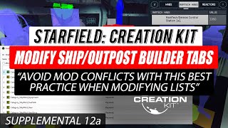#Starfield Creation Kit Supplemental 12a - Best Practice when Modifying Ship/Outpost Builder Tabs