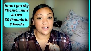 How I Got Phentermine | My Advice