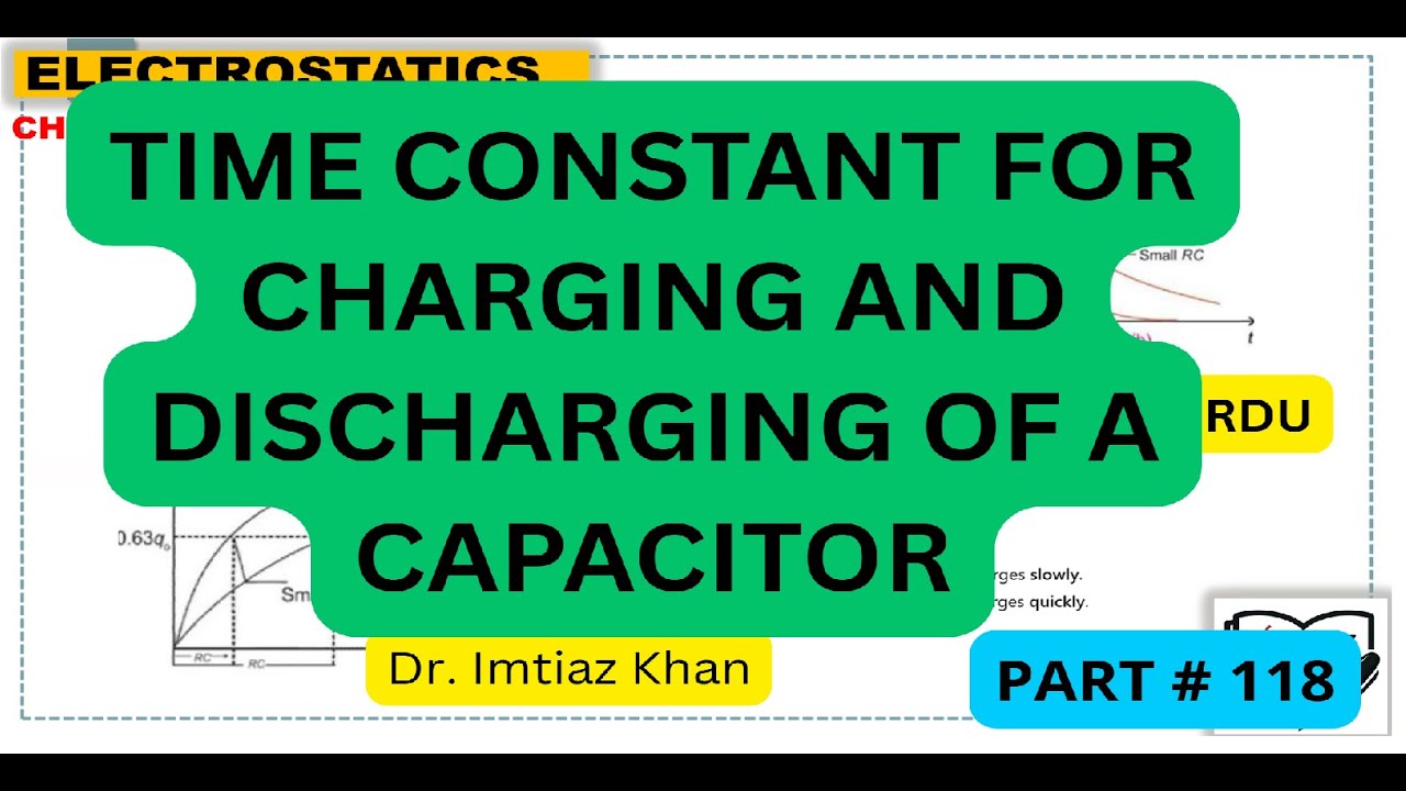 Time Constant in Charging and Discharging of a Capacitor | RC Circuit 