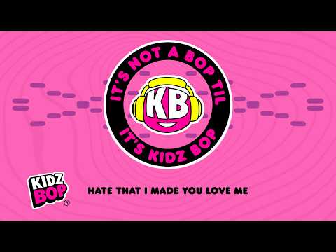 hate that I made You love me (Visualizer) | KIDZ BOP Kids
