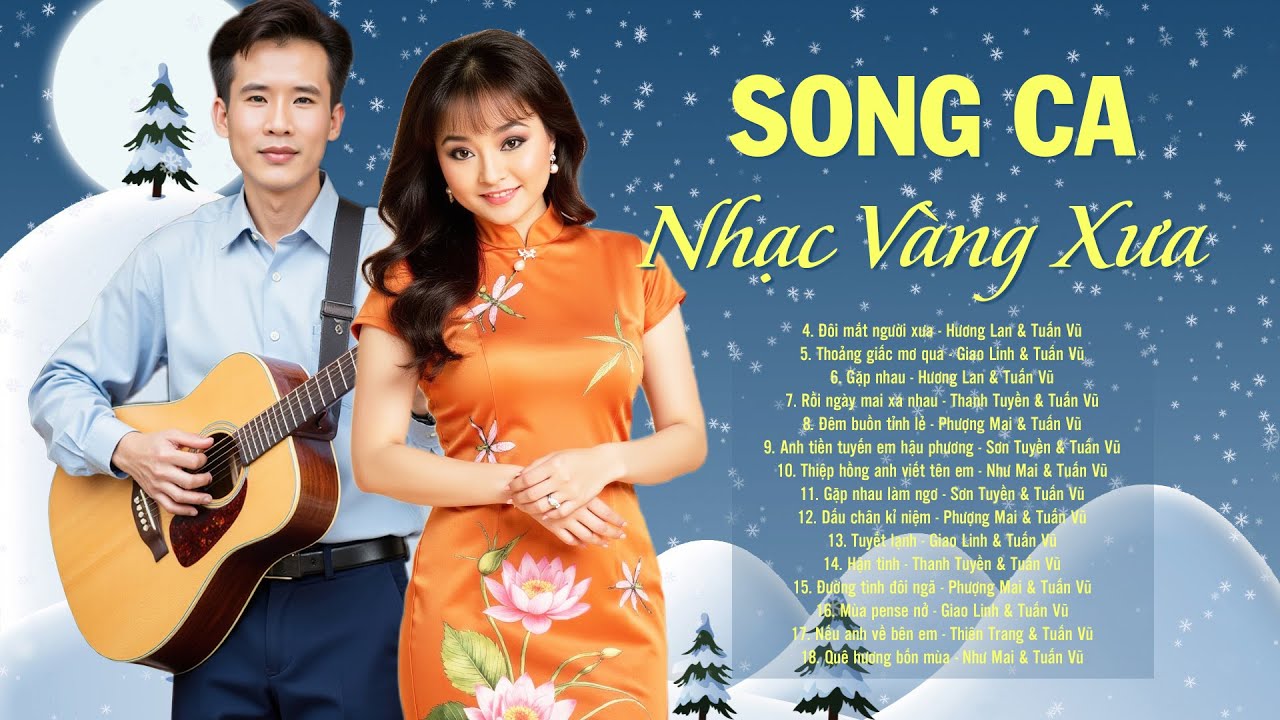 Tuyển Tập Song Ca Nhạc Vàng Xưa Hay Nức Tâm Hồn - Liên Khúc Tuấn Vũ Song Ca Hay Nhất Mọi Thời Đại
