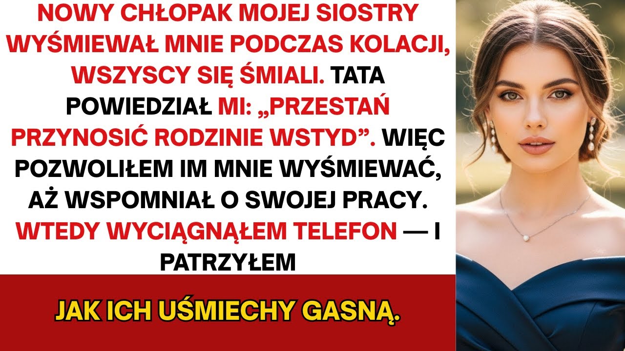 Nowy chłopak mojej siostry wyśmiał mnie na kolacji — wszyscy się śmiali... aż do chwili, gdy ucichli