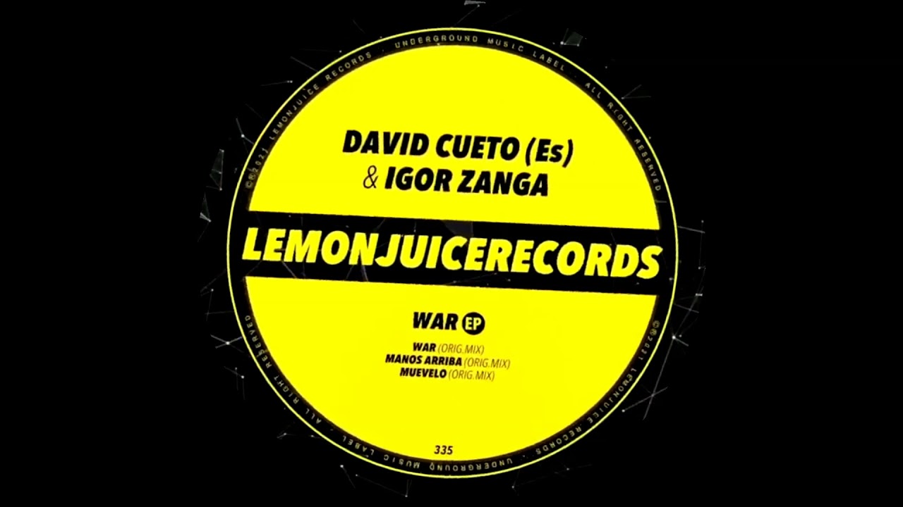 Watch David Cueto (ES), Igor Zanga - War (Original Mix) on YouTube Watch David Cueto (ES), Igor Zanga - War (Original Mix) on YouTube