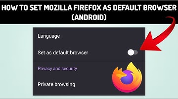 How To "Set Mozilla Firefox As Default Browser(Android)" || Rsha26 Solutions